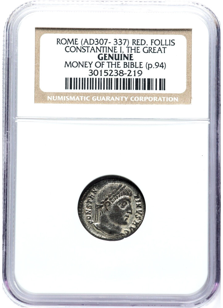 ROME (AD307- 337) RED. CONSTANTINE I, THE GREAT FOLLIS NGC Money of the Bible