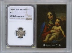 1564KB Hungary Denar Ferdinand Madonna and Child NGC AU53
